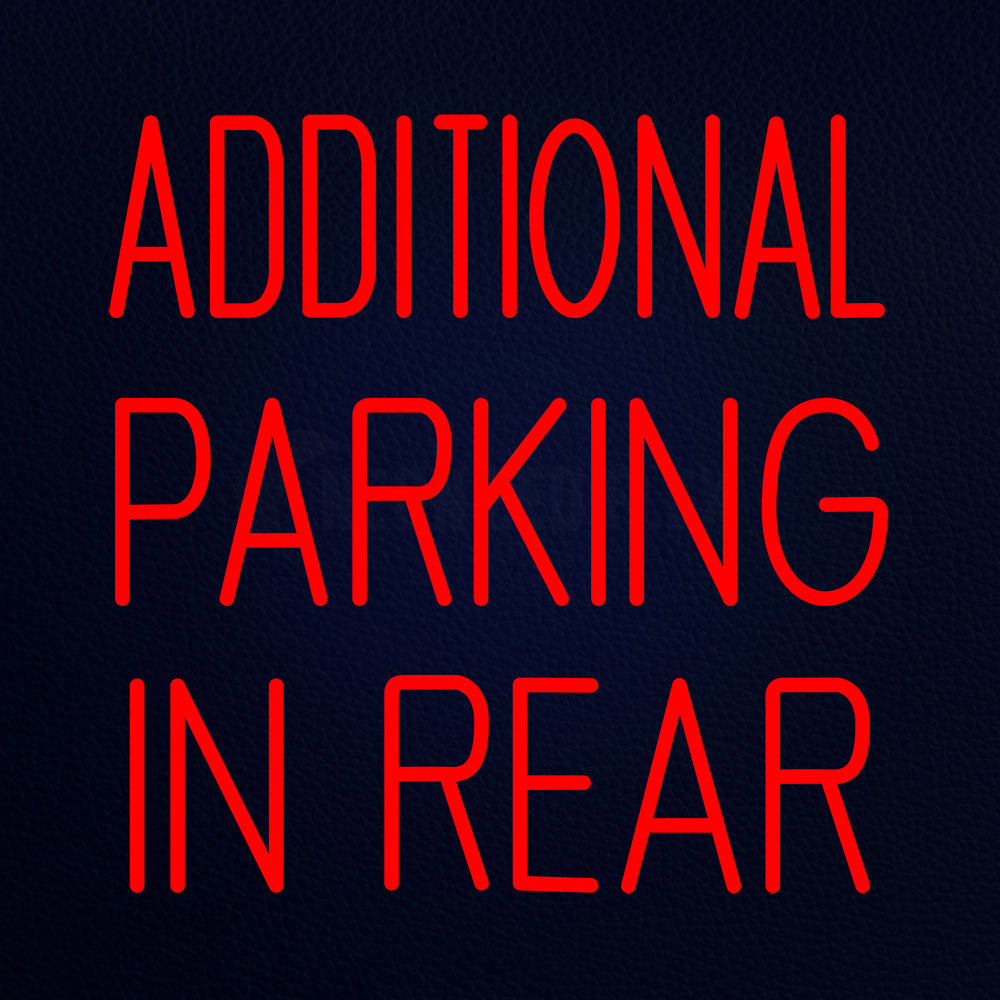 Additional Parking In Rear 24" x 24" LED Neon Sign
