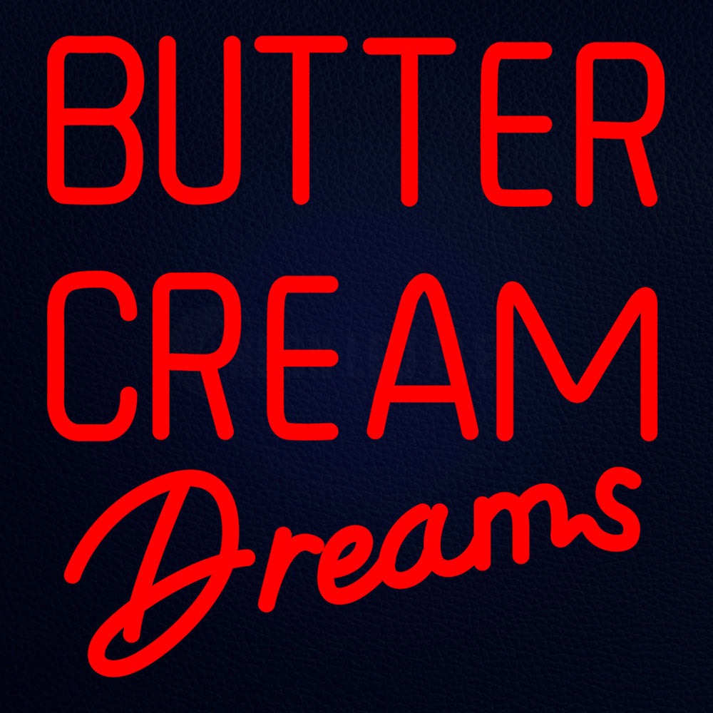 Butter Cream Dreams 16" x 17" LED Neon Sign