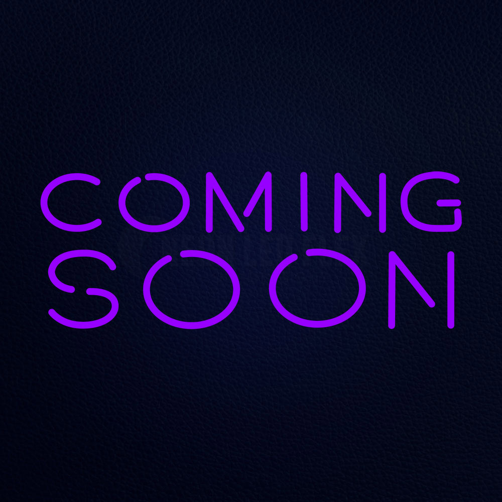Coming Soon 24" x 10" LED Neon Sign