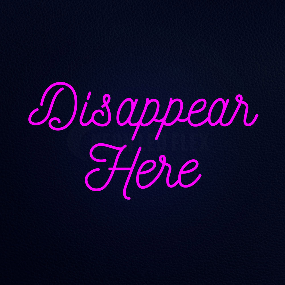 Disappear Here 37" x 20" LED Neon Sign