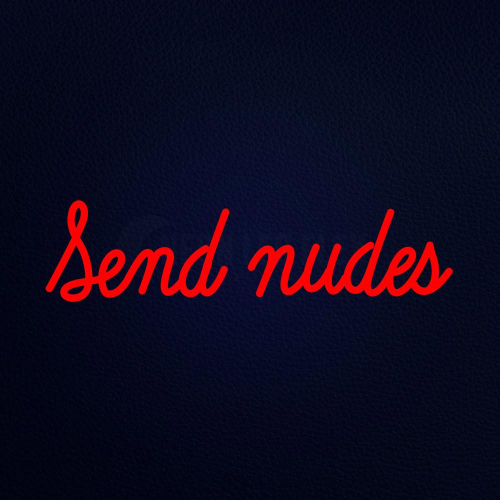 Send Nudes 24" x 8" LED Neon Sign