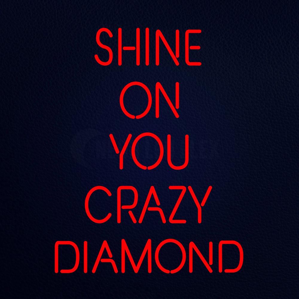 Shine on You Crazy Diamond 24" x 31" LED Neon Sign
