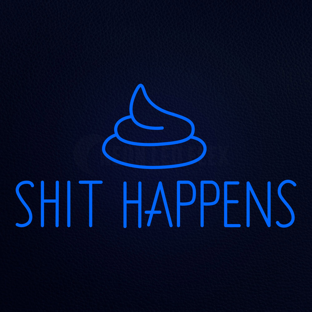 Shit Happens 37" x 20" LED Neon Sign