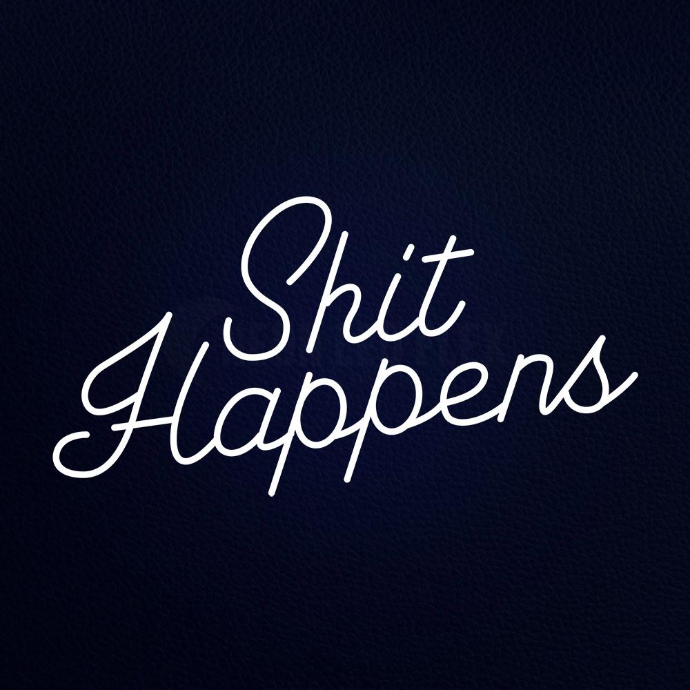 Shit Happens 37" x 20" LED Neon Sign