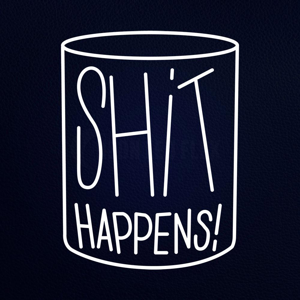 Shit Happens With Glass 31" x 24" LED Neon Sign
