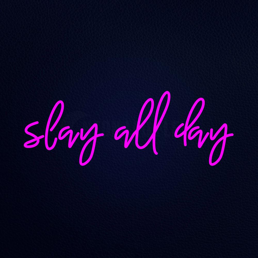 Slay All Day 32" x 13" LED Neon Sign