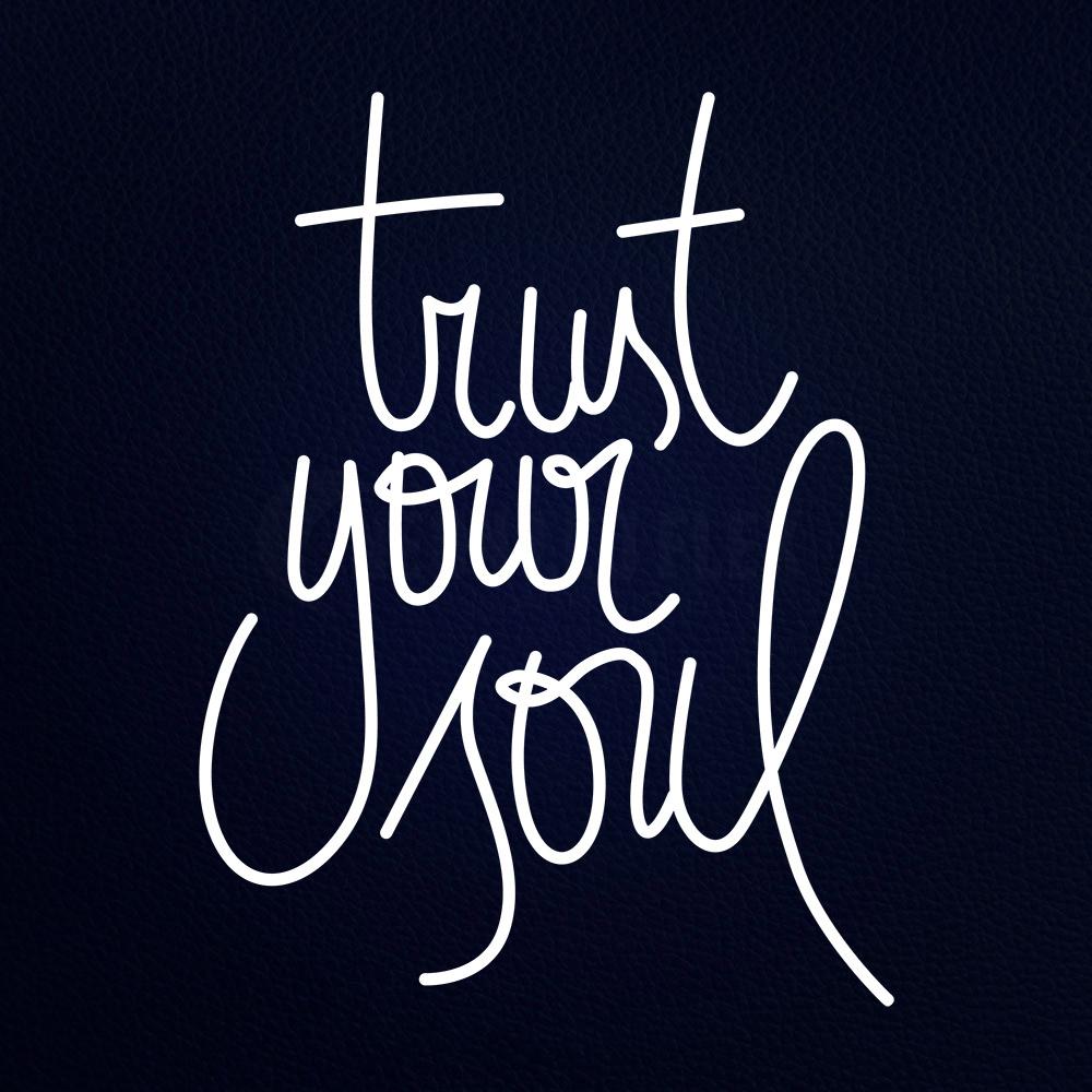 Trust Your Soul 31" x 24" LED Neon Sign