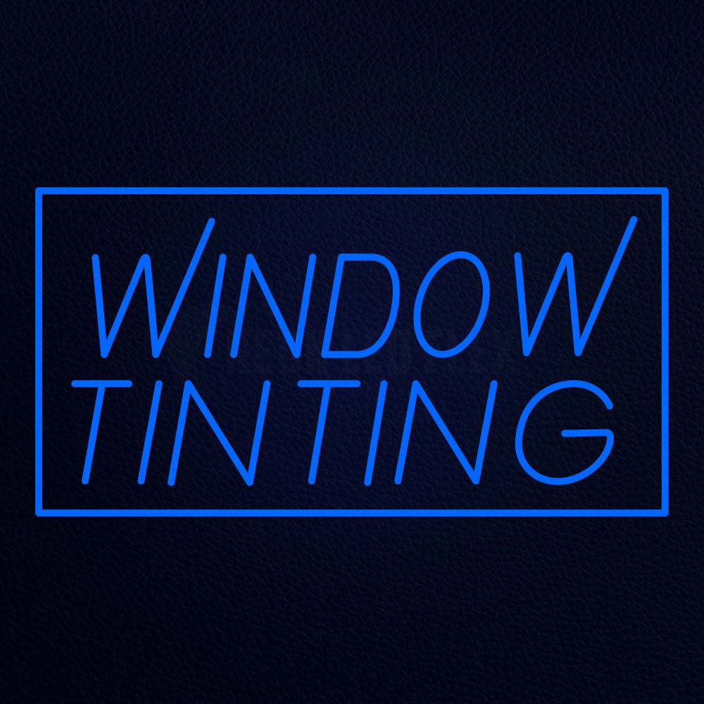 Window Tinting With Border 37" x 20" LED Neon Sign