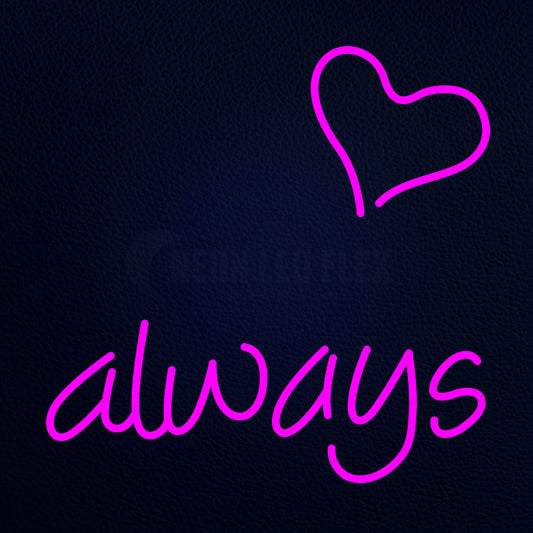 Always 24" x 24" LED Neon Sign