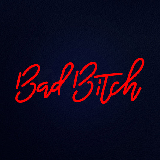 Bad Bitch 24" x 10" LED Neon Sign