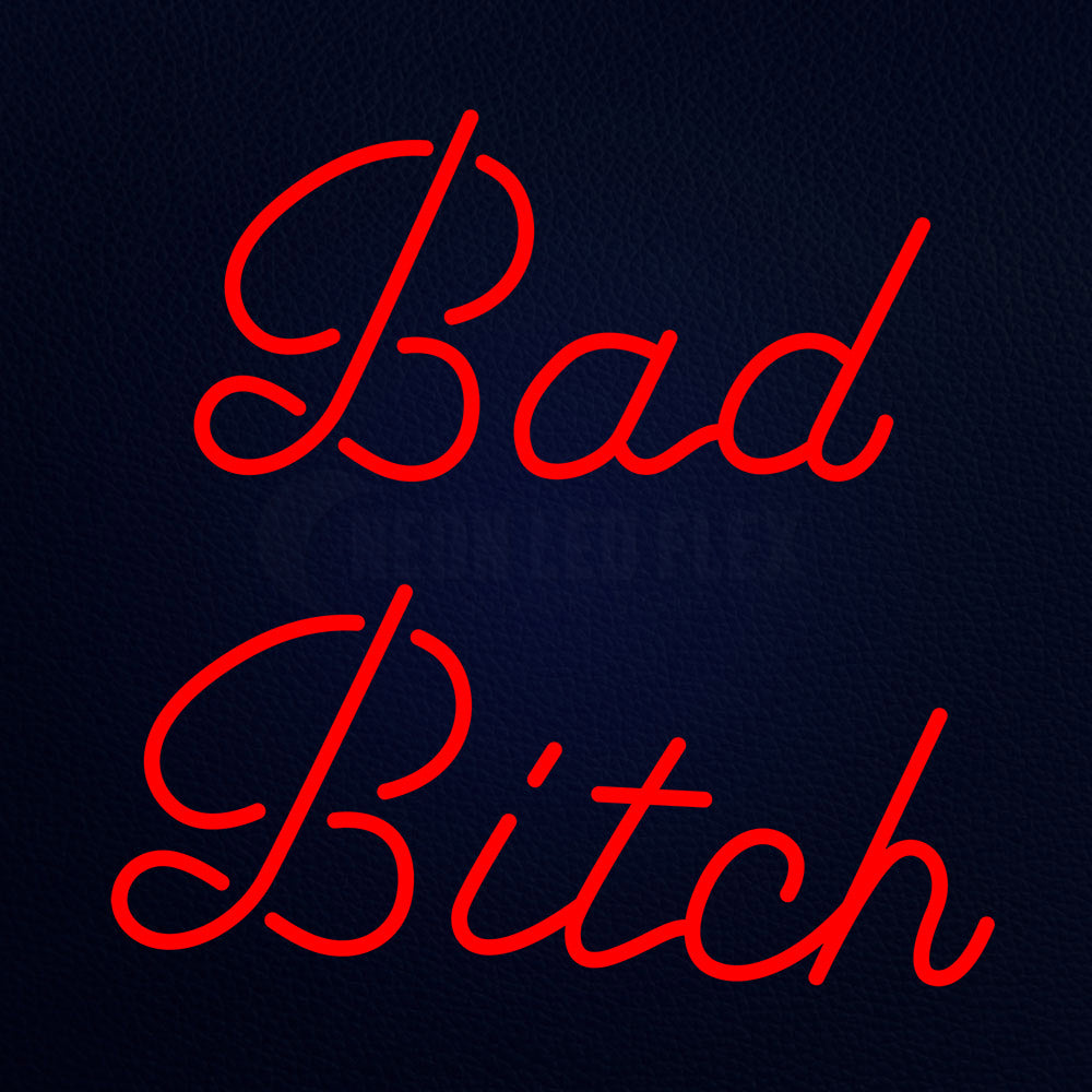 Bad Bitch 24" x 24" LED Neon Sign