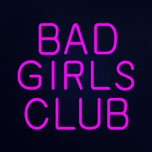 Bad Girls Club 19" x 17" LED Neon Sign
