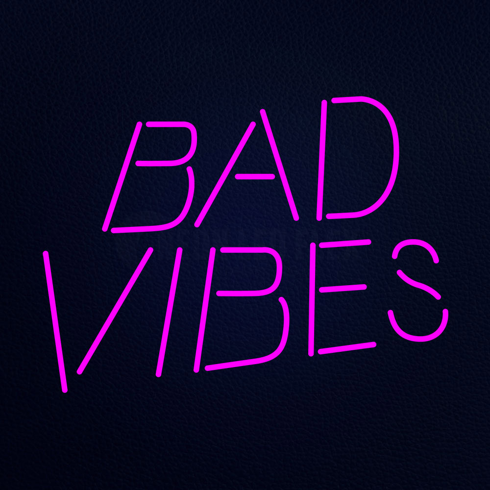 Bad Vibes 24" x 31" LED Neon Sign