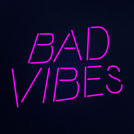 Bad Vibes 24" x 31" LED Neon Sign