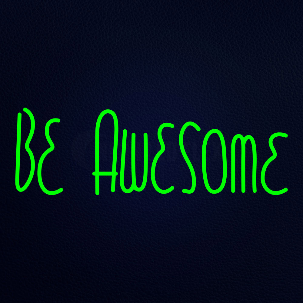 Be Awesome 32" x 13" LED Neon Sign
