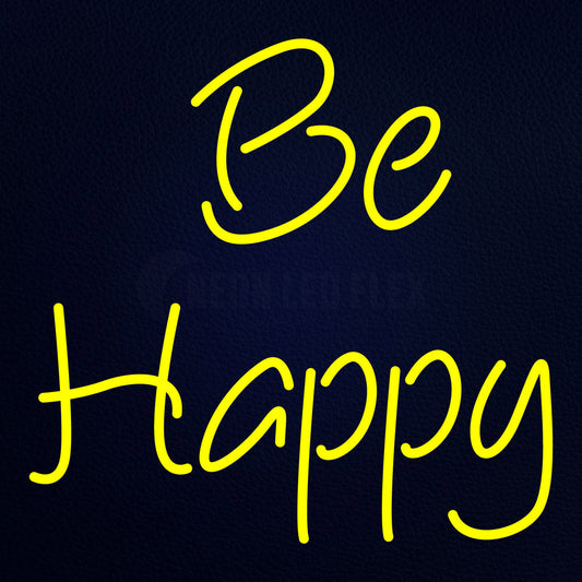 Be Happy 24" x 24" LED Neon Sign