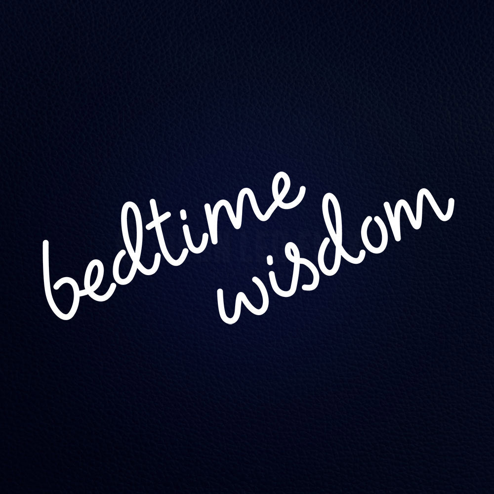 Bedtime Wisdom 32" x 13" LED Neon Sign
