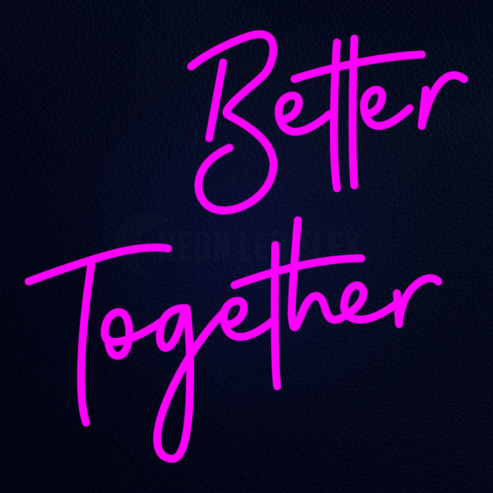 Better Together 24" x 24" LED Neon Sign