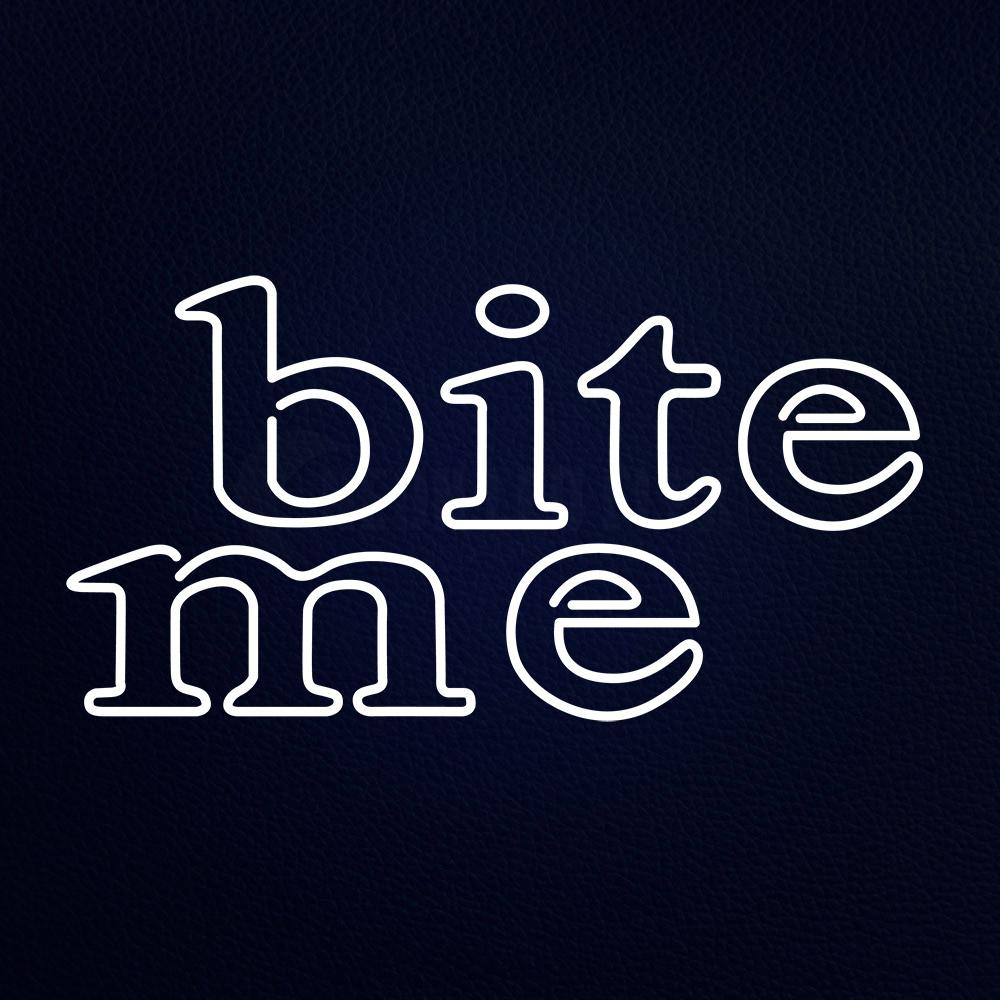 Bite Me 20" x 37" LED Neon Sign