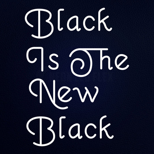 Black Is The New Black 24" x 31" LED Neon Sign