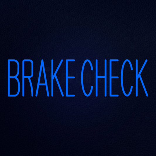 Brake Check 13" x 32" LED Neon Sign