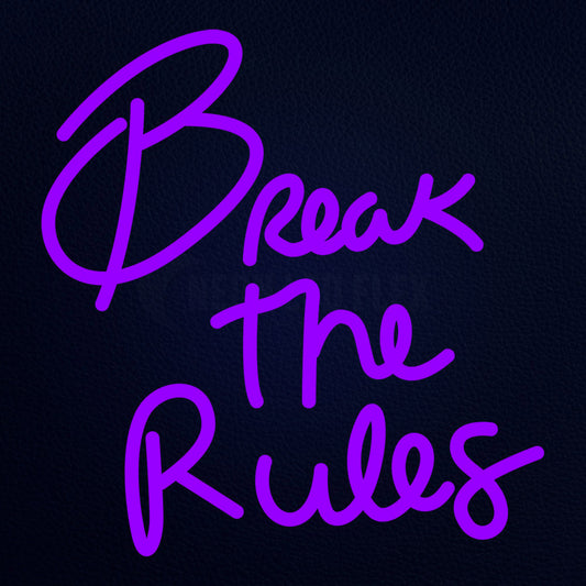 Break The Rules 16" x 17" LED Neon Sign