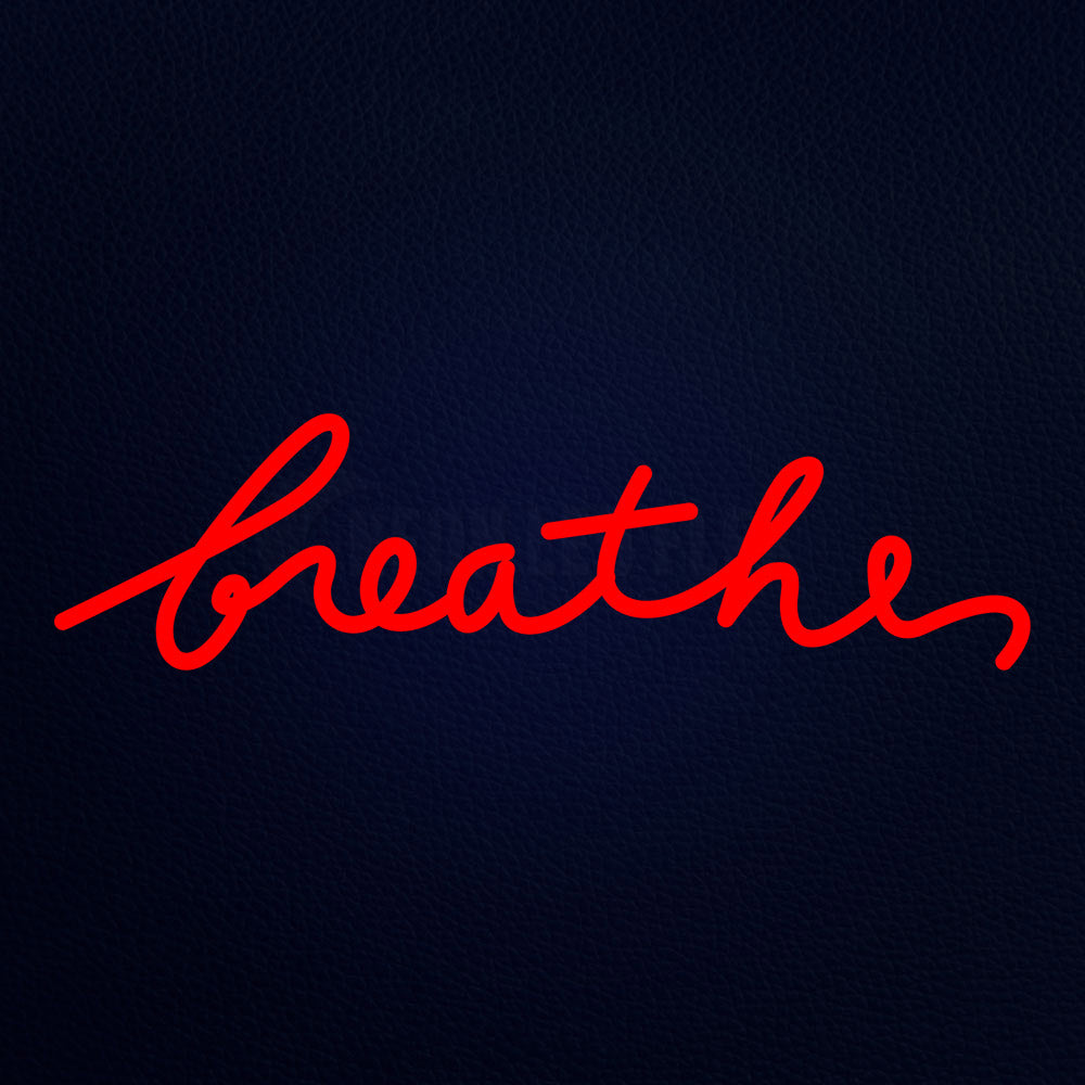 Breathe 24" x 8" LED Neon Sign