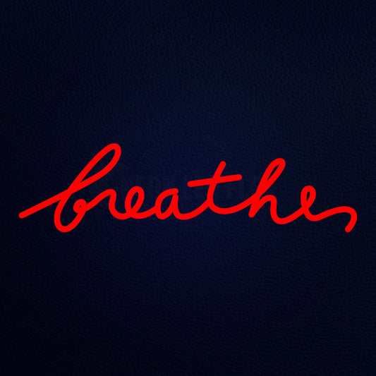 Breathe 24" x 8" LED Neon Sign