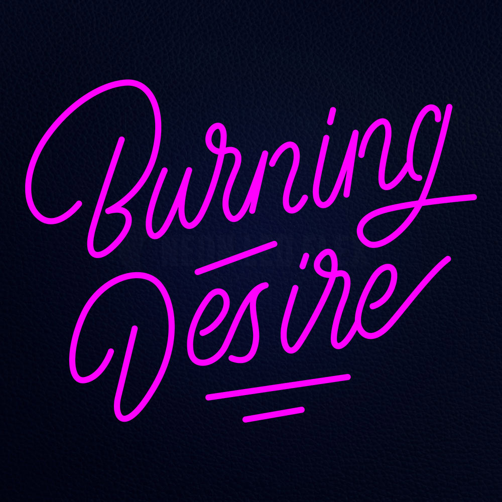 Burning Desire 31" x 24" LED Neon Sign