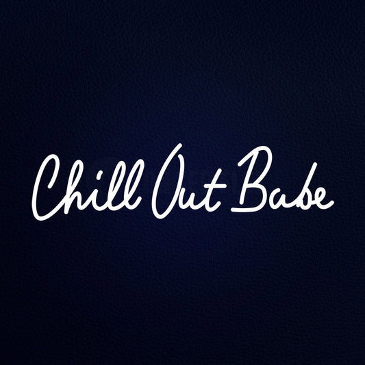Chill Out Bade 32" x 10" LED Neon Sign