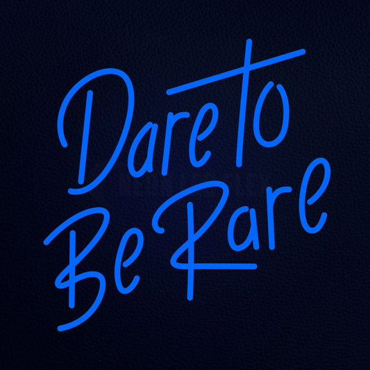 Dare To Be Rare 24" x 24" LED Neon Sign