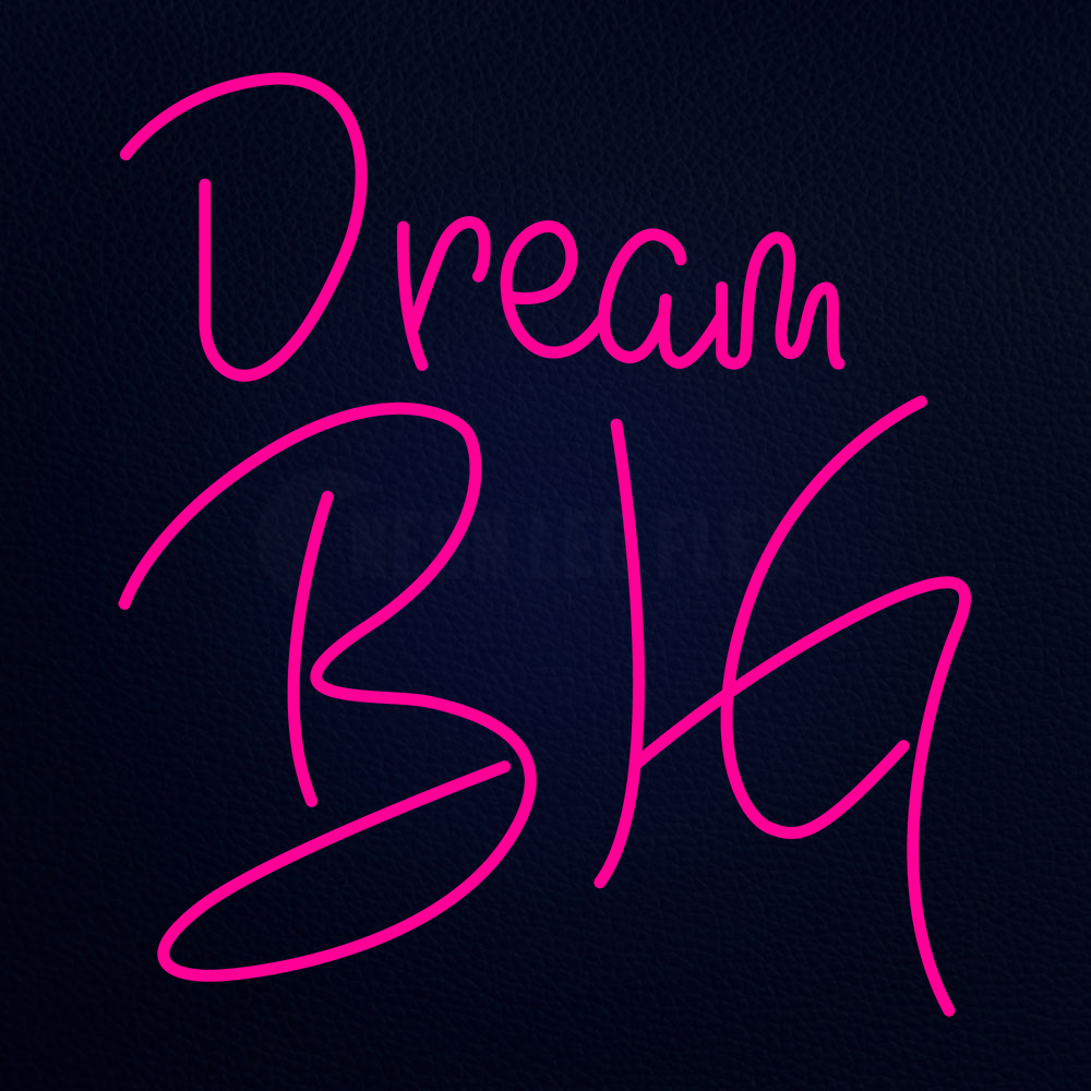 Dream Big 24" x 22" LED Neon Sign