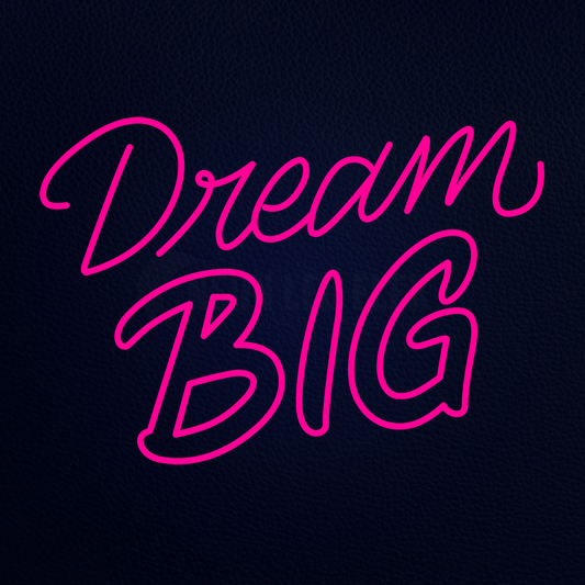Dream Big 24" x 17" LED Neon Sign