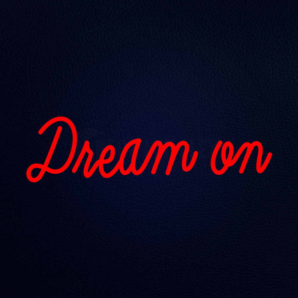 Dream On 24" x 8" LED Neon Sign