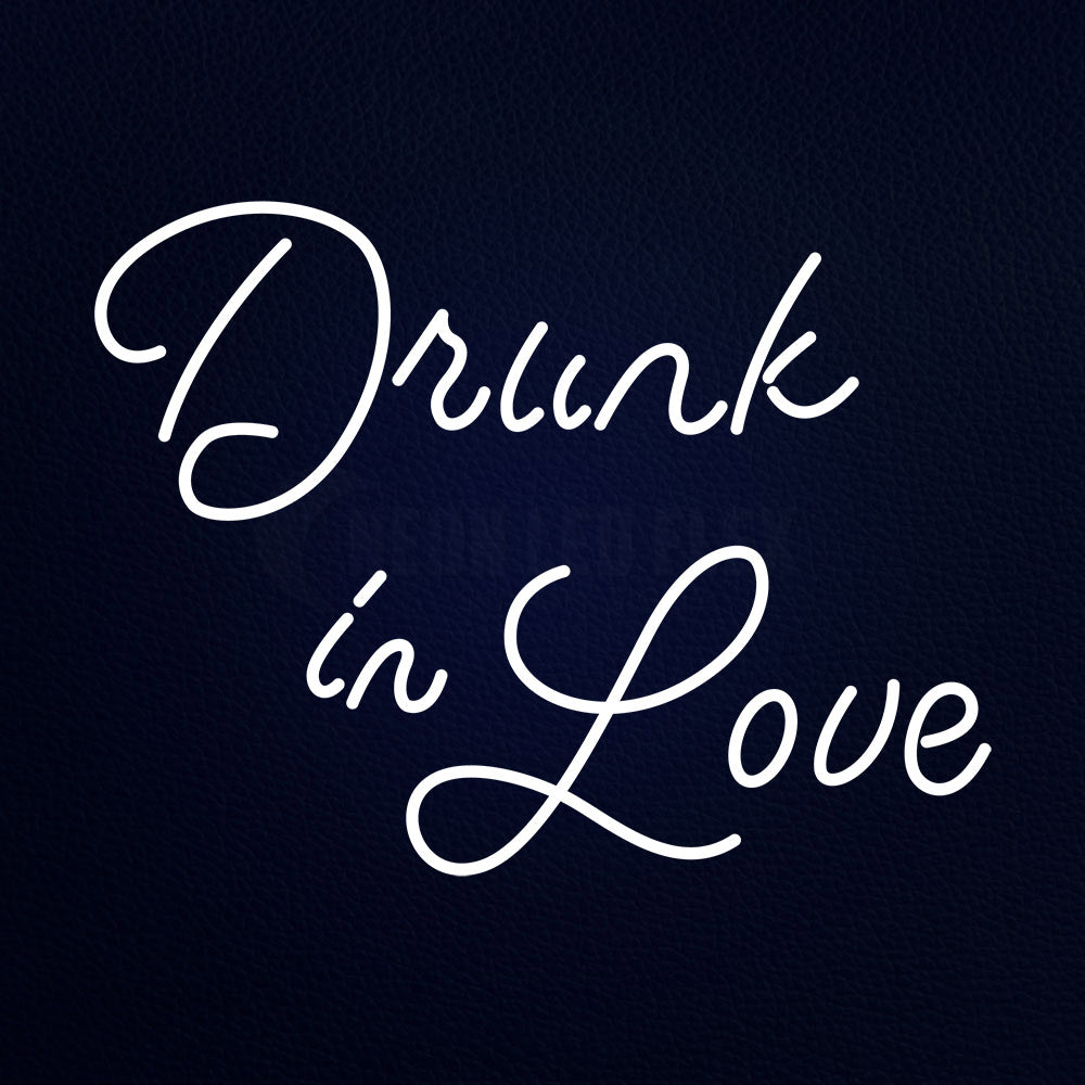 Drunk In Love 31" x 24" LED Neon Sign