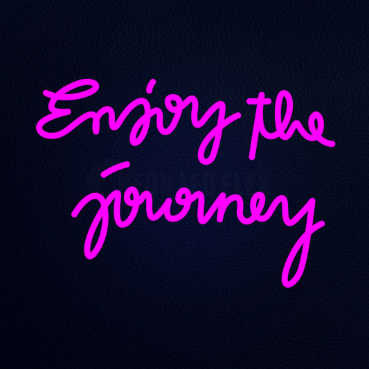 Enjoy The Journey 21" x 15" LED Neon Sign