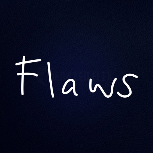 Flaws 24" x 10" LED Neon Sign