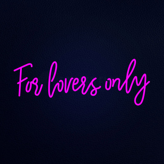 For Lovers Only 32" x 13" LED Neon Sign