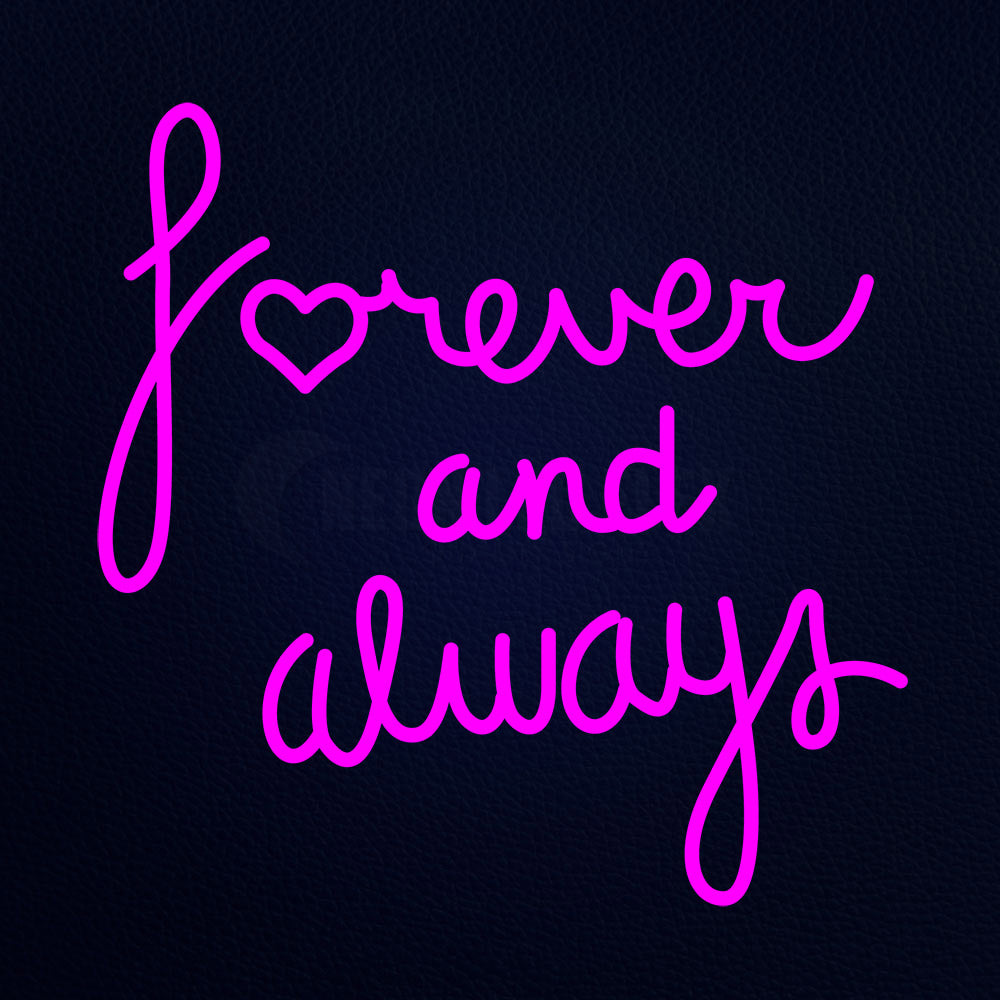 Forever And Always 24" x 24" LED Neon Sign
