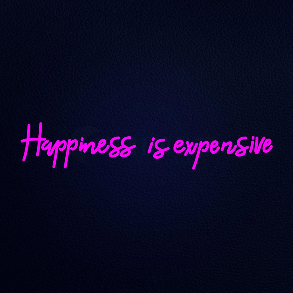 Happiness is Expensive 37" x 8" LED Neon Sign