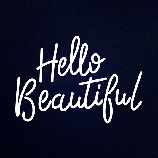 Hello Beautiful 21" x 15" LED Neon Sign