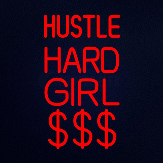 Hustle Hard Girl 12" x 19" LED Neon Sign
