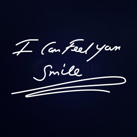 I Can Feel Your Smile 37" x 20" LED Neon Sign