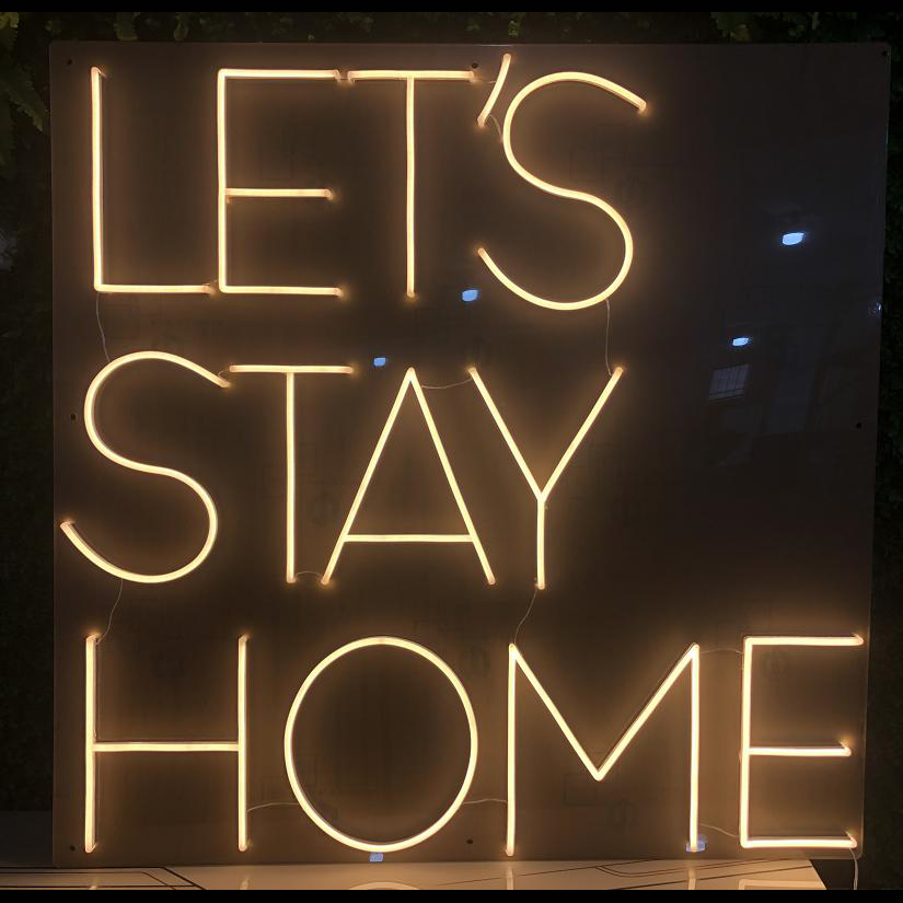 Lets Stay Home 24" x 24" LED Neon Sign