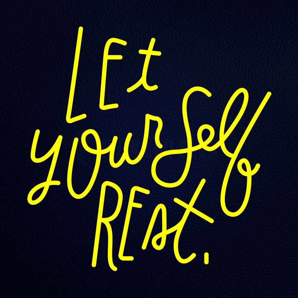 Lets Yourself Rest 24" x 24" LED Neon Sign