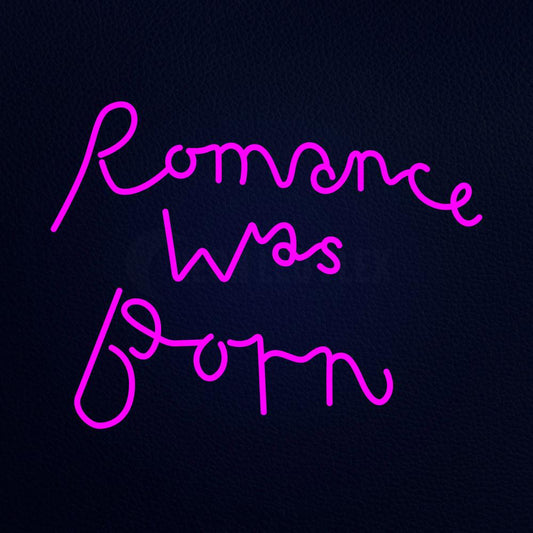Romance Was Born 24" x 31" LED Neon Sign