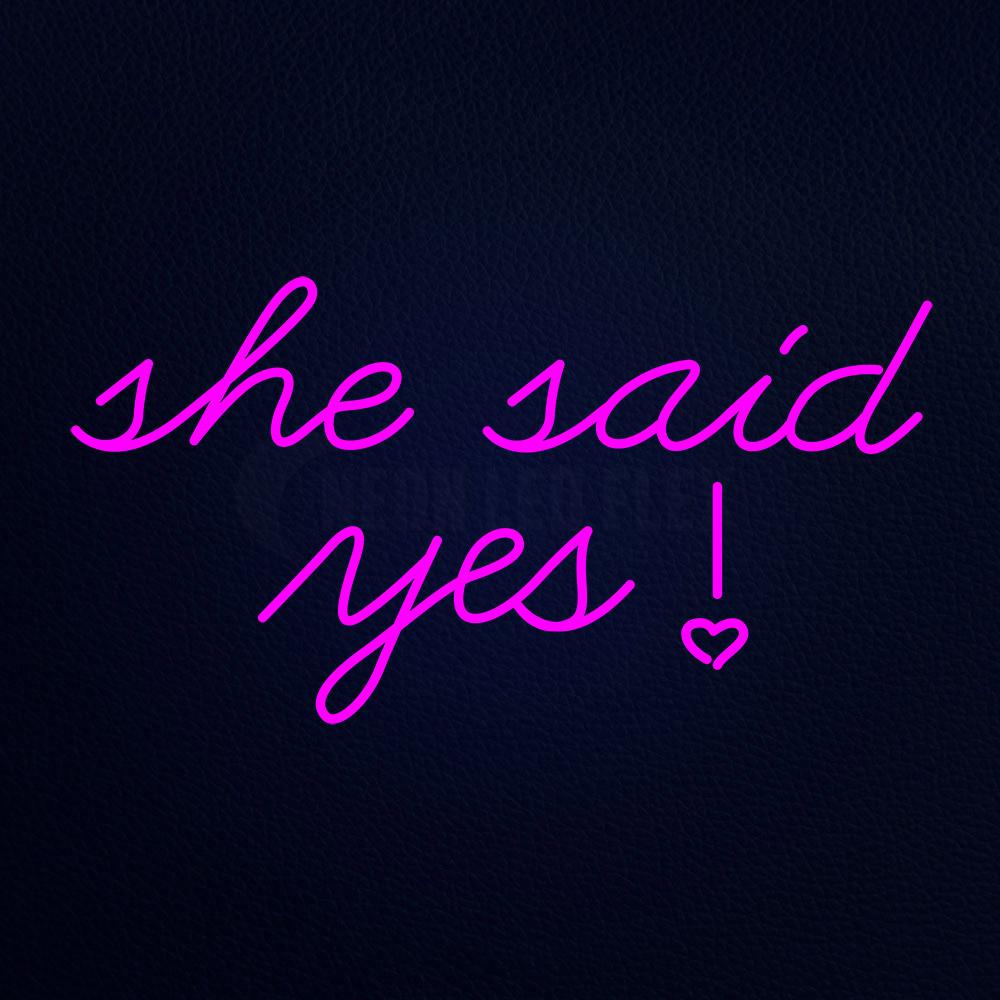 She Said Yes 37" x 20" LED Neon Sign