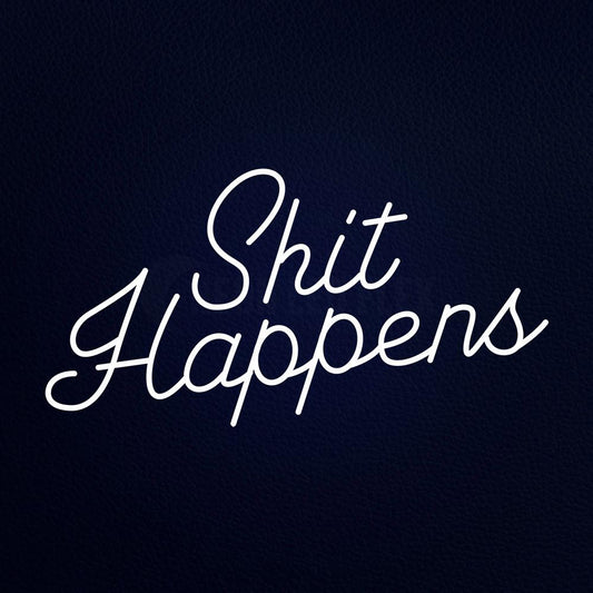 Shit Happens 37" x 20" LED Neon Sign