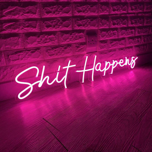 Shit Happens 30" x 8" LED Neon Sign