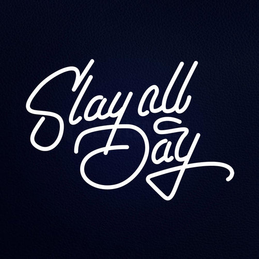 Slay All Day 21" x 15" LED Neon Sign